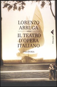 Teatro_D`opera_Italiano_Una_Storia_-Arruga_Lorenzo
